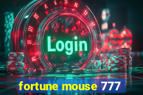 fortune mouse 777